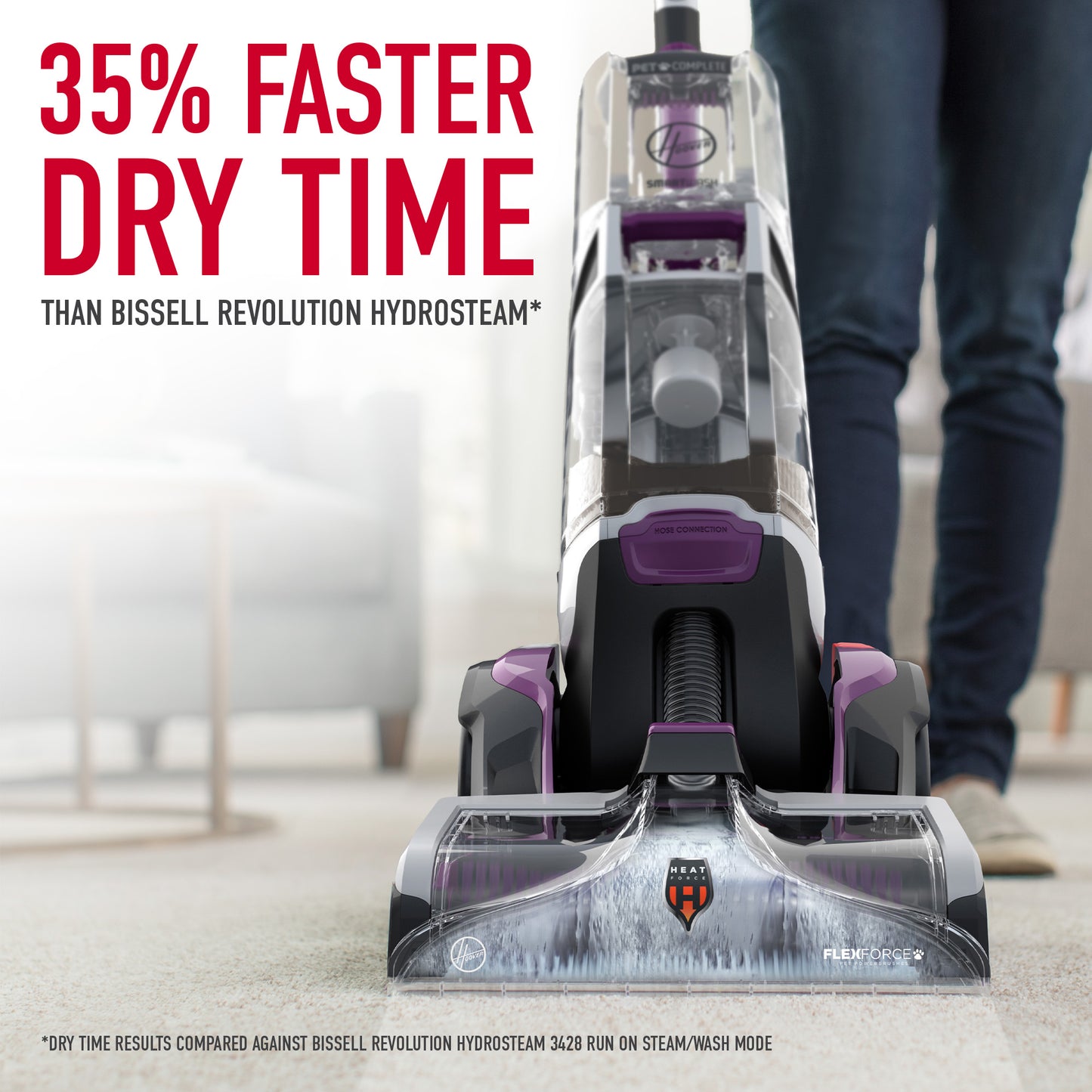 Close up of Hoover smartwash pet complete automatic carpet cleaner in action showing a 35% faster dry time than bissell revolution hydrosteam. In small print, dry time results compared against bissell revolution hydrosteam 3428 run on steam/wash mode