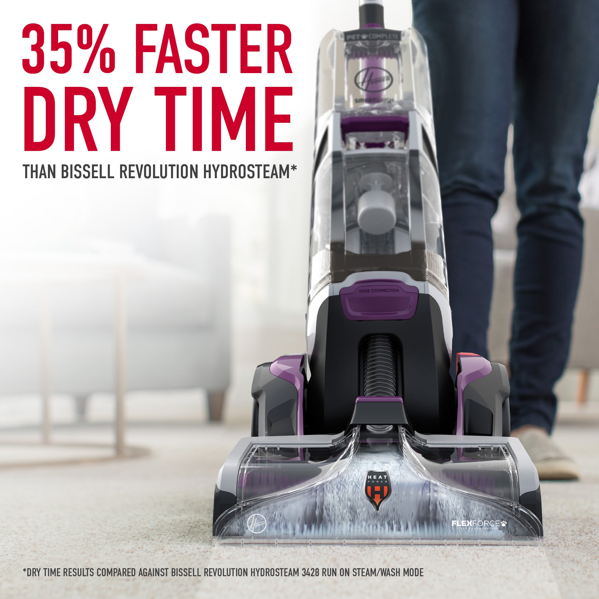 Close up of Hoover smartwash pet complete automatic carpet cleaner in action showing a 35% faster dry time than bissell revolution hydrosteam. In small print, dry time results compared against bissell revolution hydrosteam 3428 run on steam/wash mode